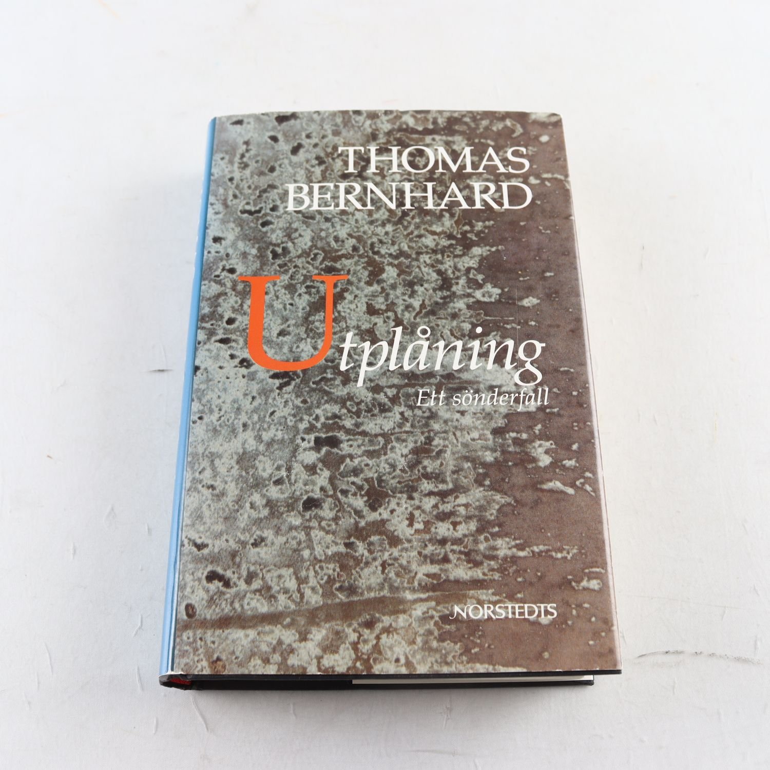 Thomas Bernhard, Utplåning, Ett sönderfall
