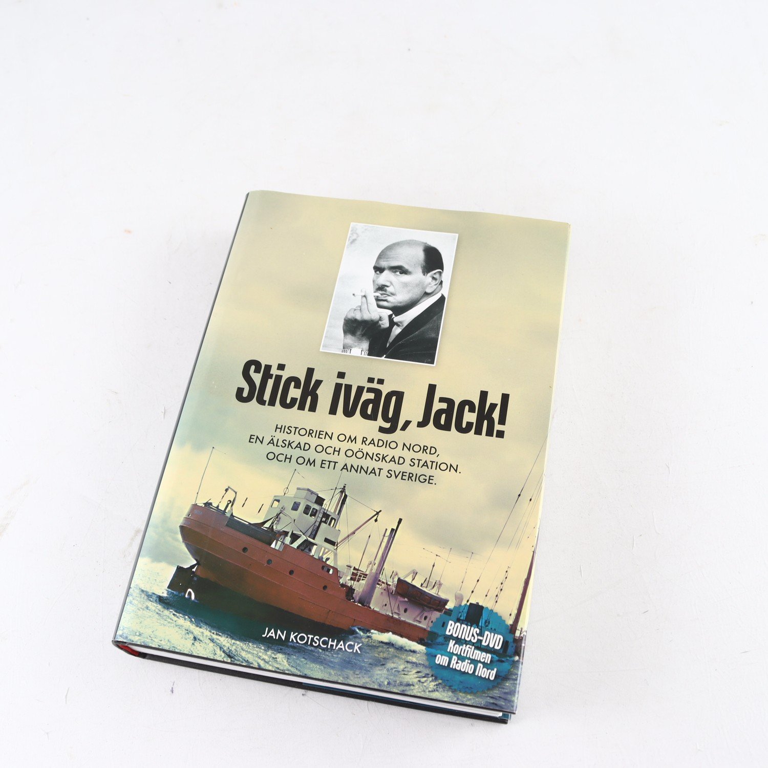 Stick iväg, Jack! Historien om Radio Nord, Jack Kotschack (med DVD)