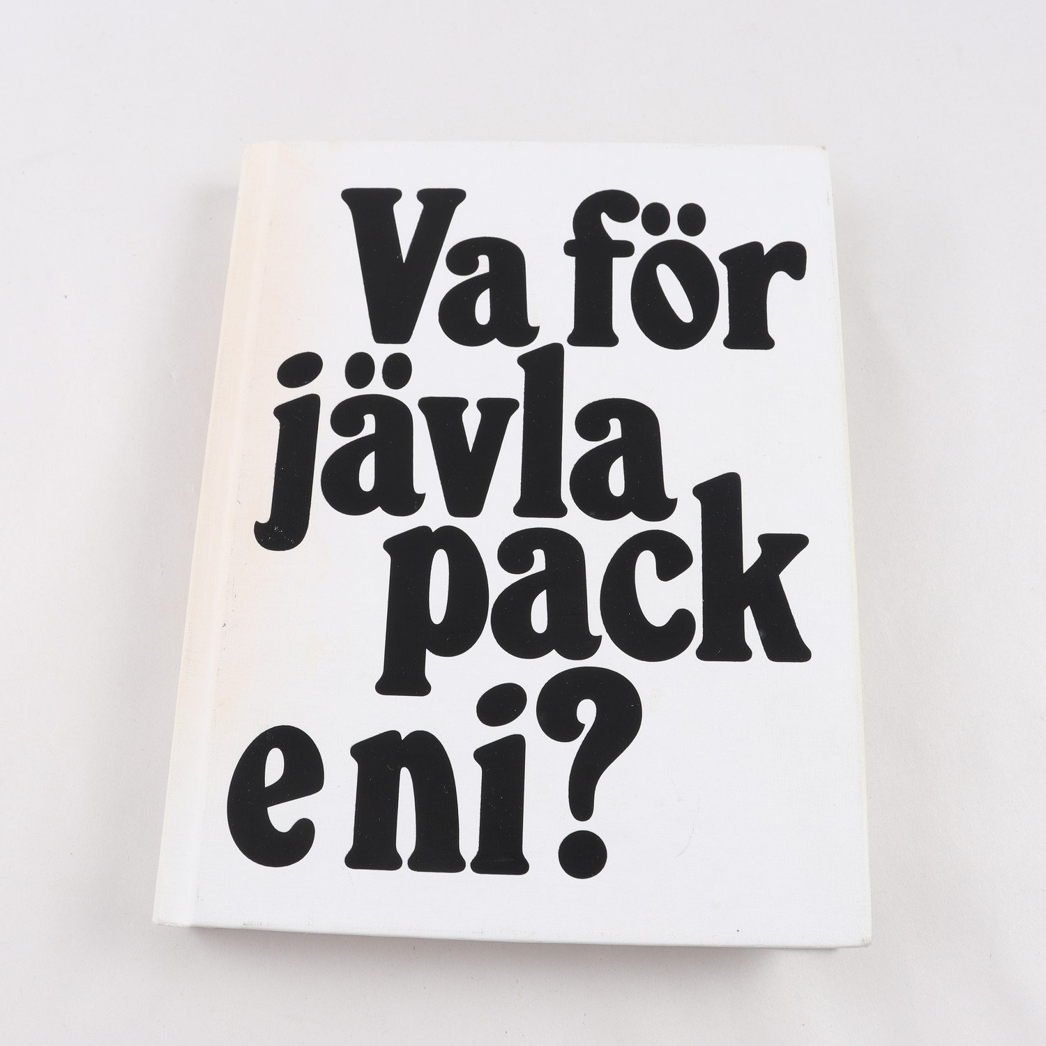 Va för jävla pack e ni? – Berättelsen om Stockholms fotbollsklackar