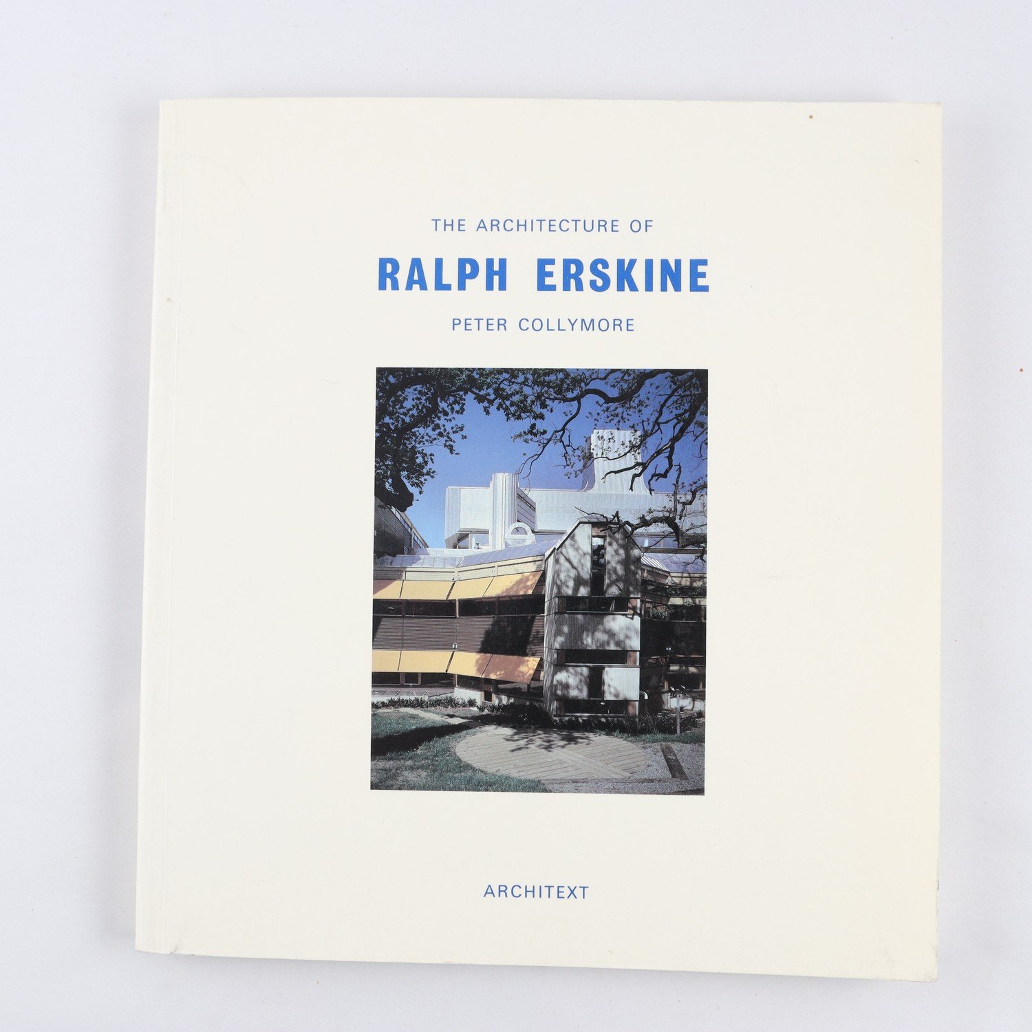 The Architecture of Ralph Erskine, by Peter Collymore