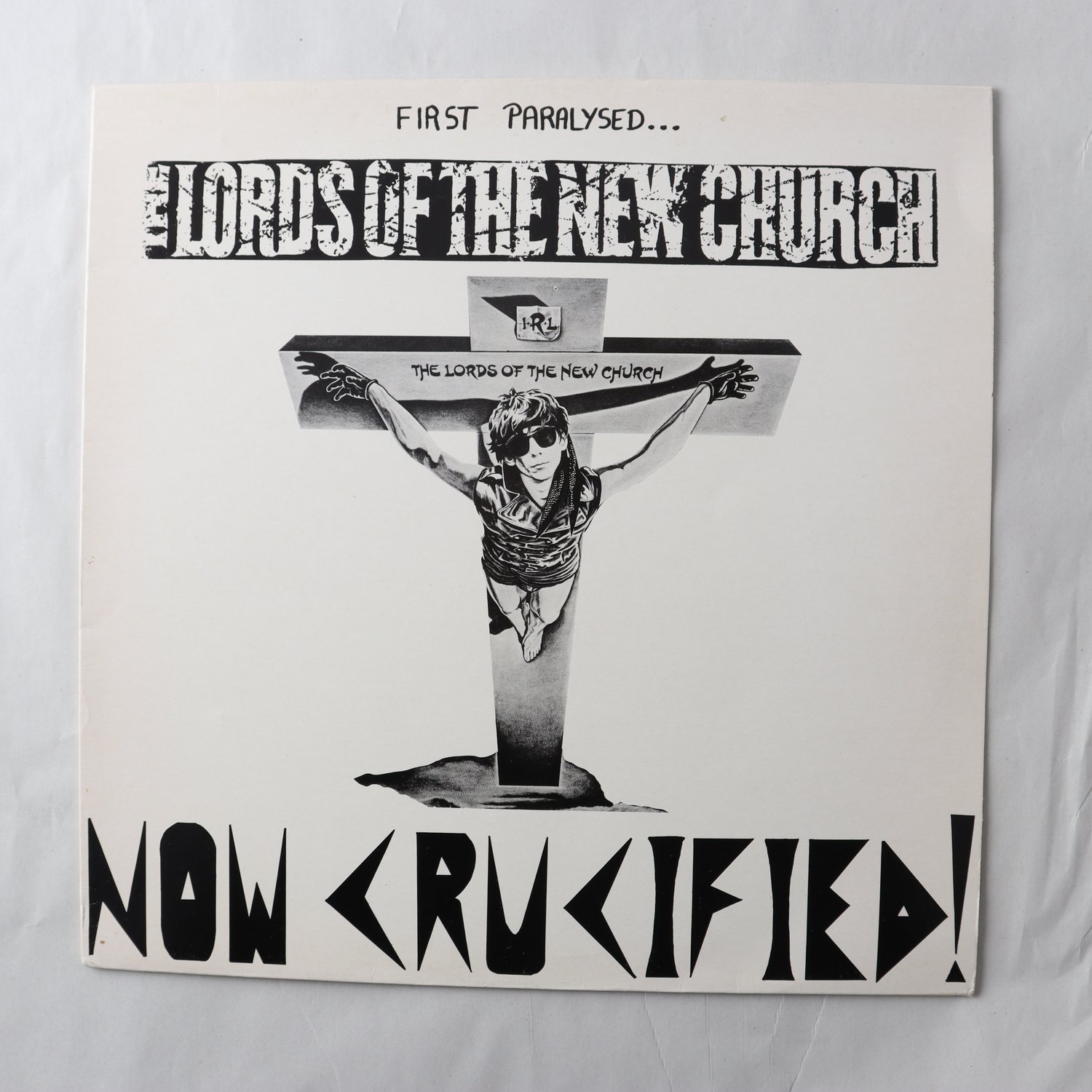 LP Lords Of The New Church, First Paralysed… Now Crucified!