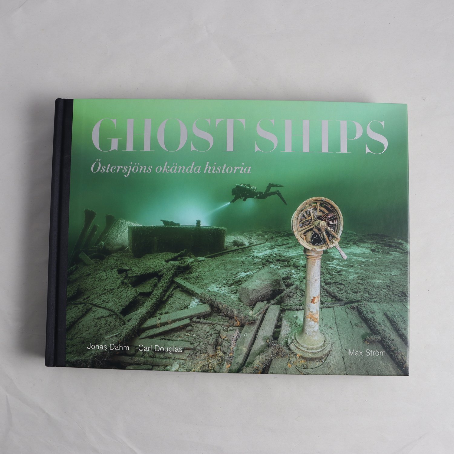 Ghost Ships: Östersjöns okända historia, Jonas Dahm & Carl Douglas