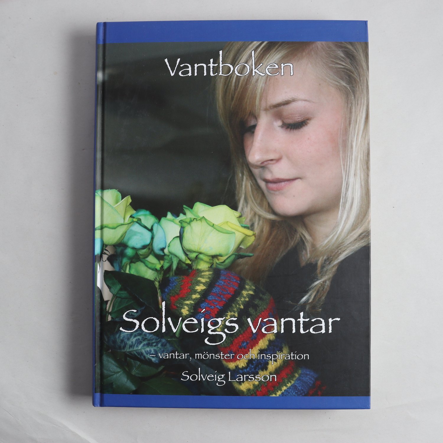 Vantboken: Solveigs vantar – vantar, möster och inspiration