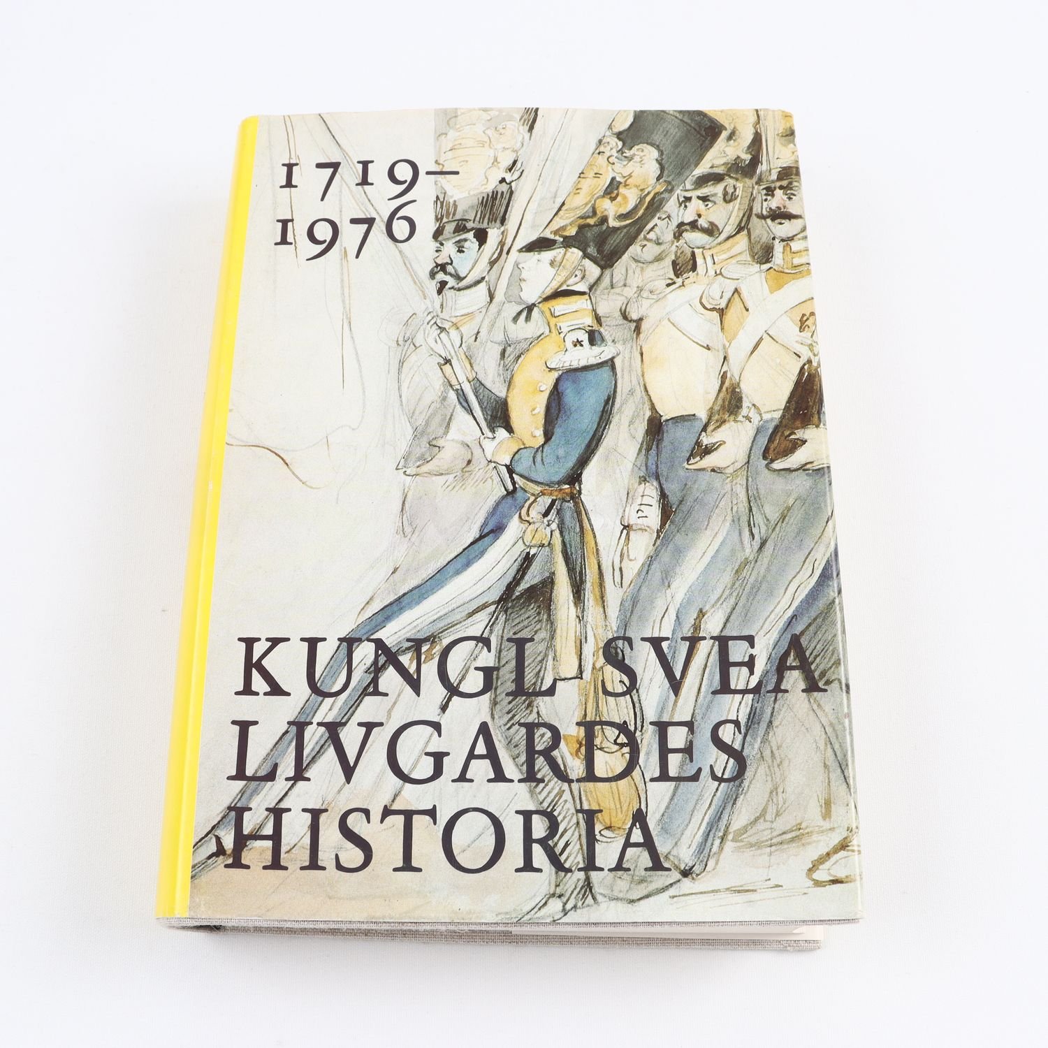 Kungl Svea livgardes historia 1719-1976. Samfraktas ej.