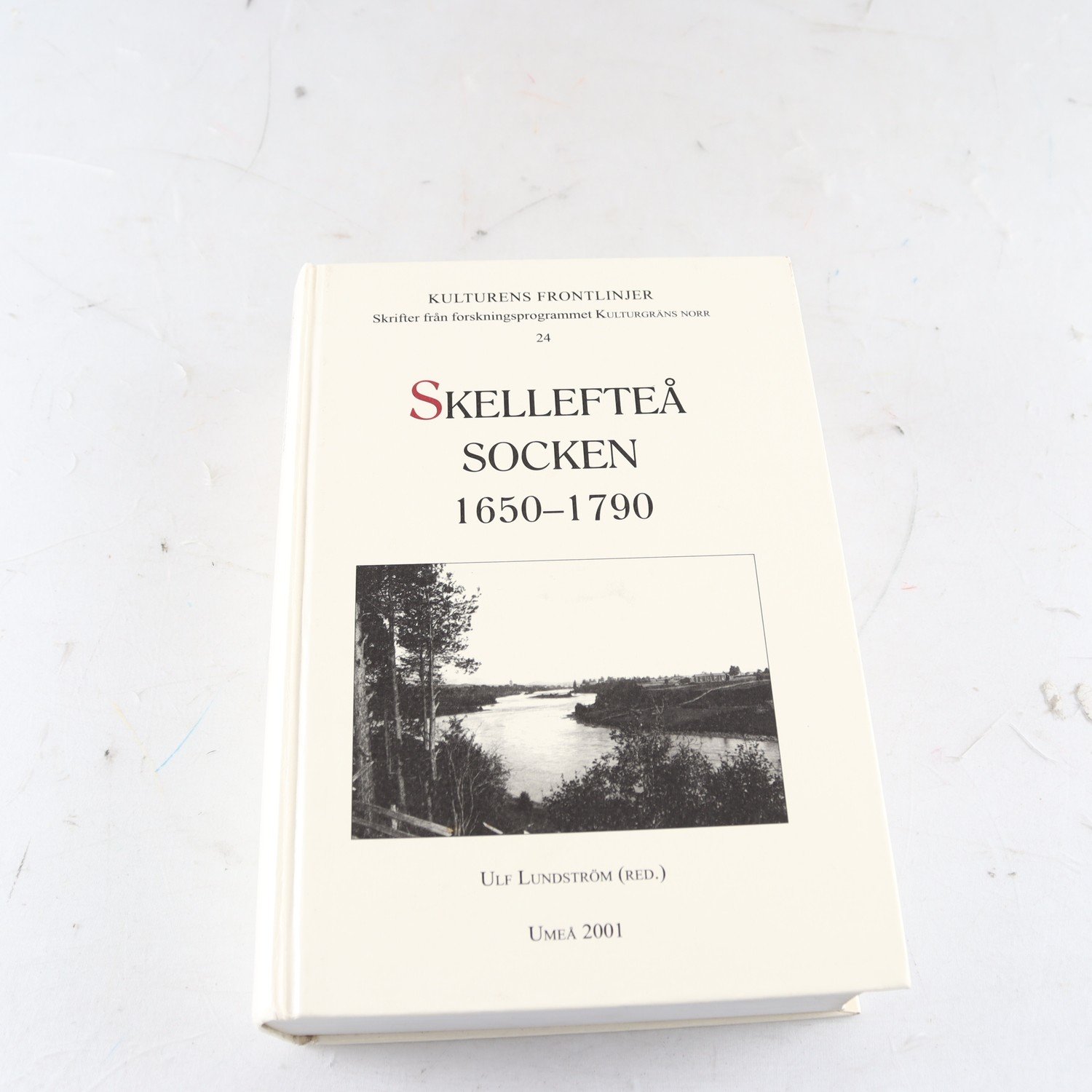 Skellefteå socken 1650-1790, Ulf Lundström (red.)