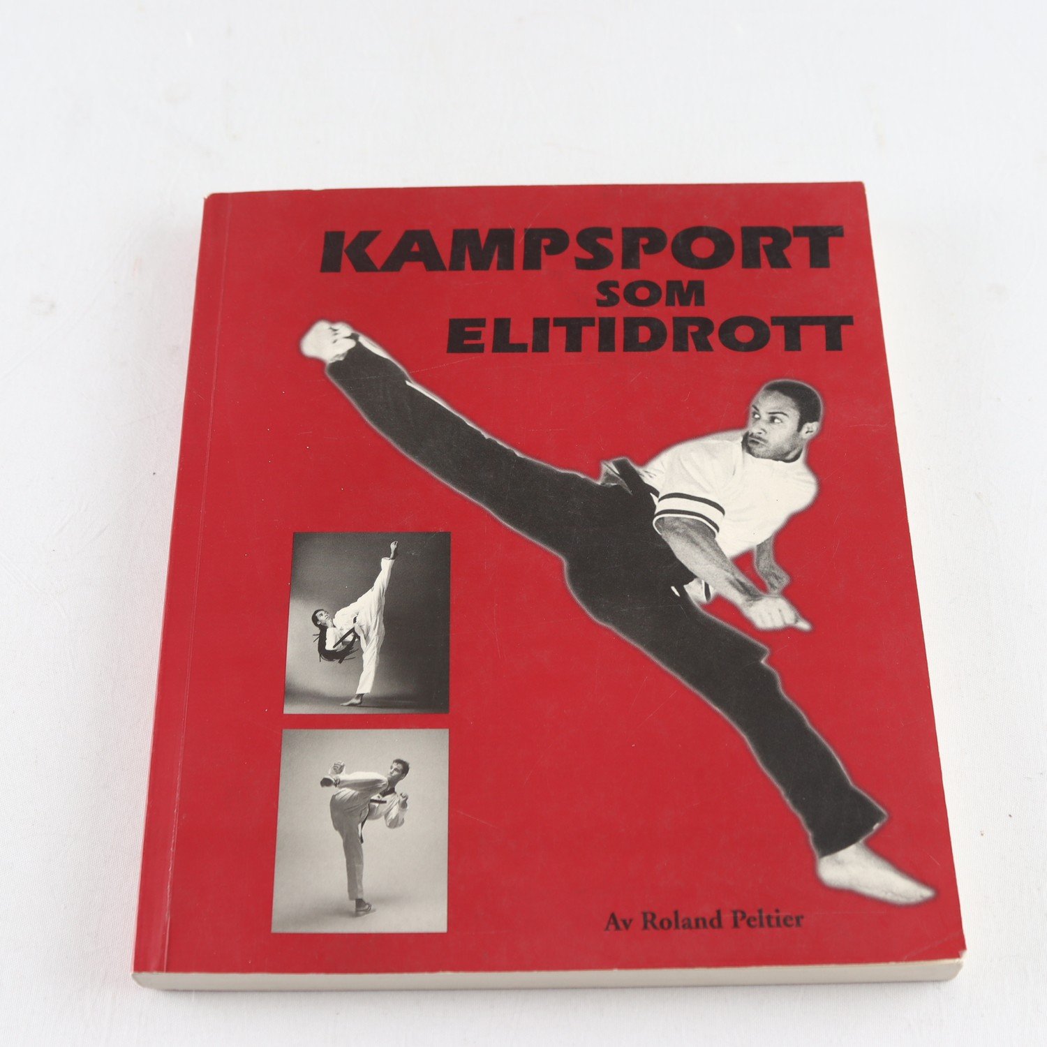 Kampsport som elitidrott, av Roland Peltier