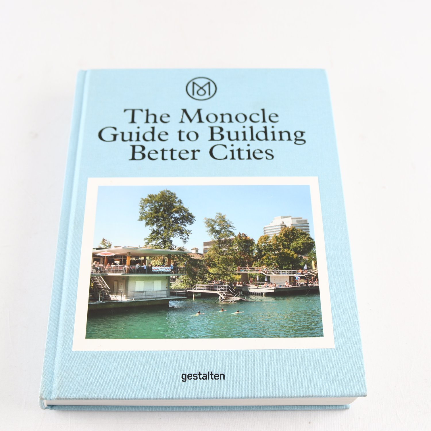 The Monocle Guide to Building Better Cities