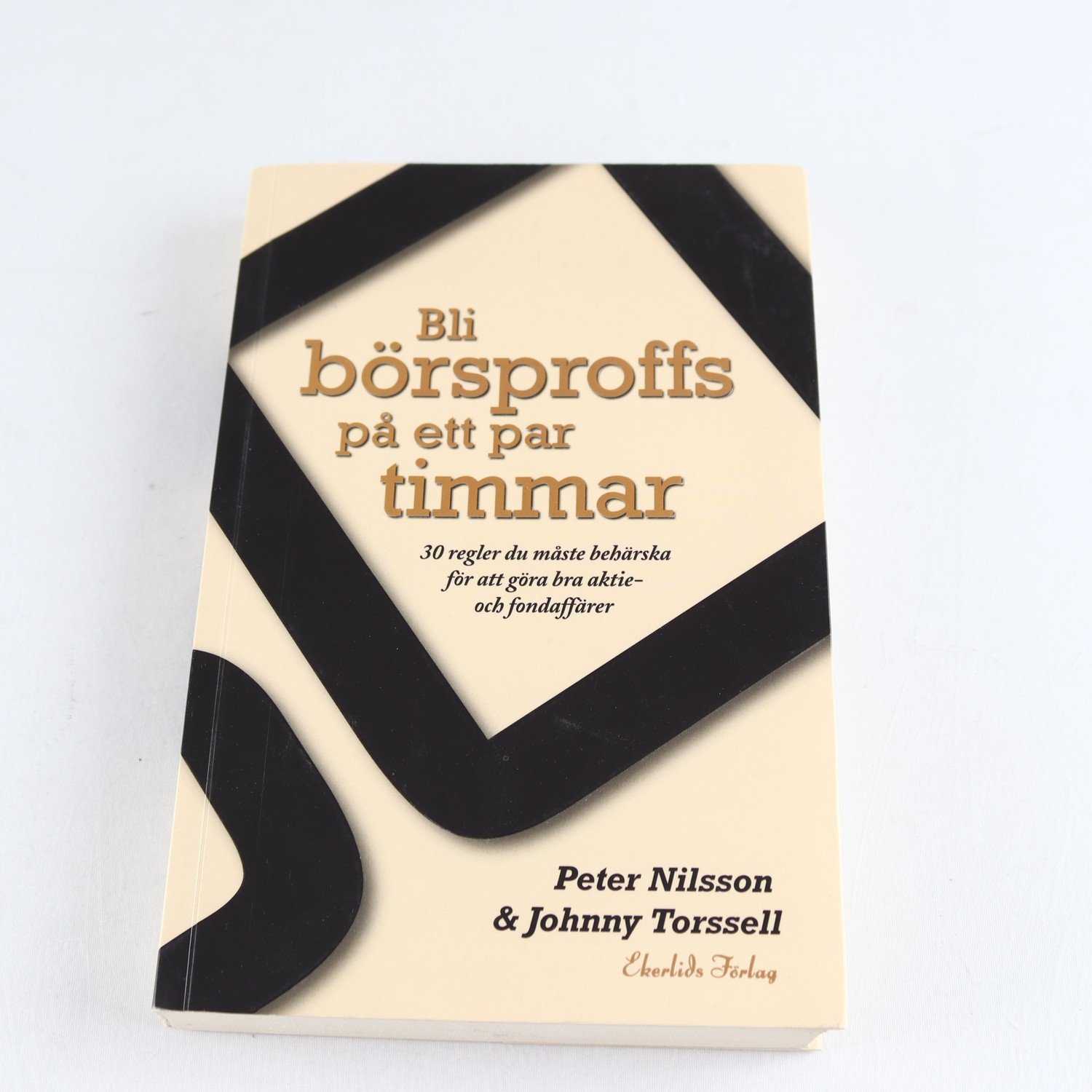 Bli börsproffs på ett par timmar, Peter Nilsson & Johnny Torssell