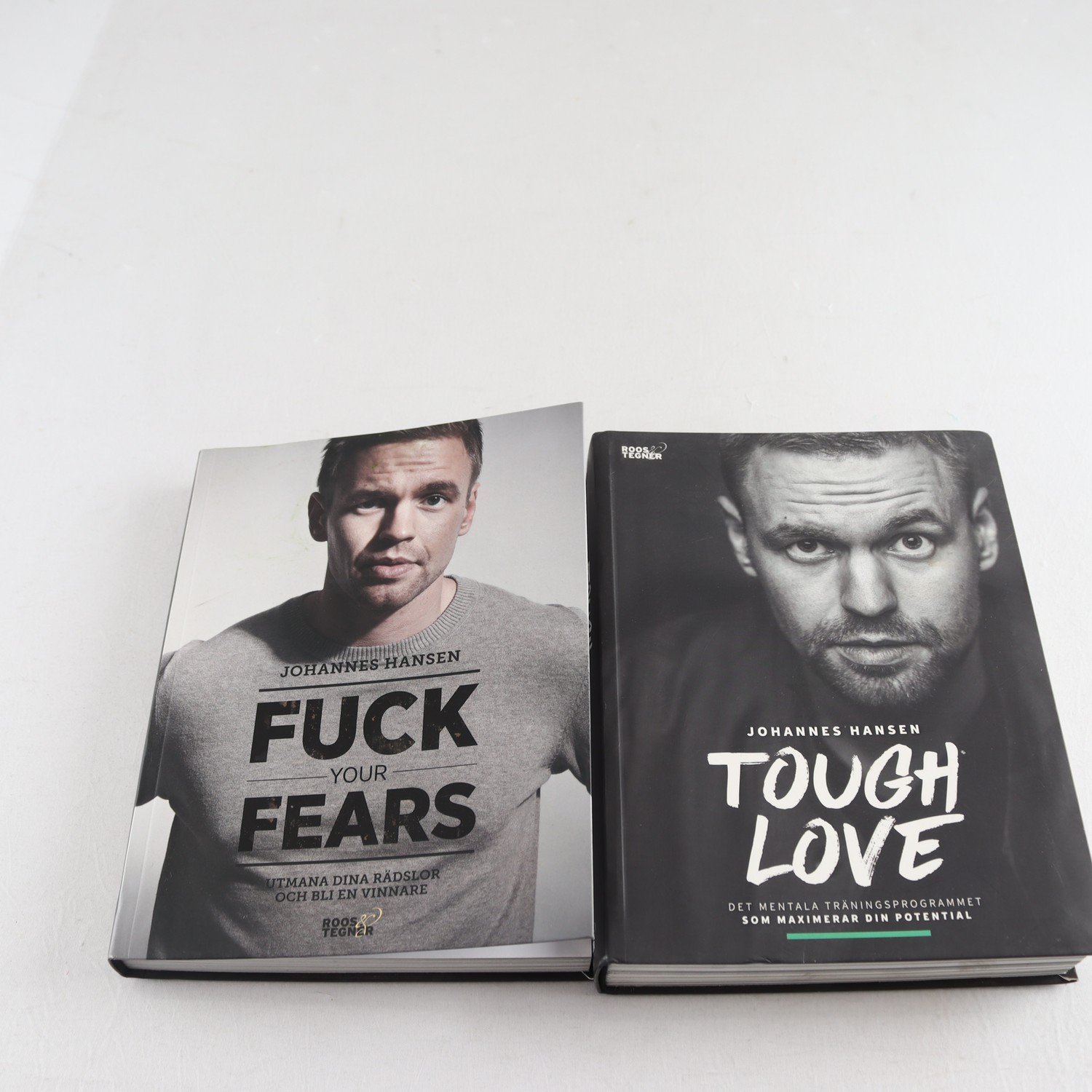 Johannes Hansen, Fuck Your Fears + Tough Love