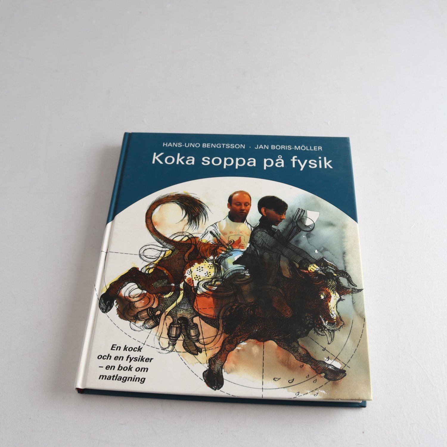 Koka soppa på fysik, Hans-Uno Bengtsson & Jan Boris-Möller