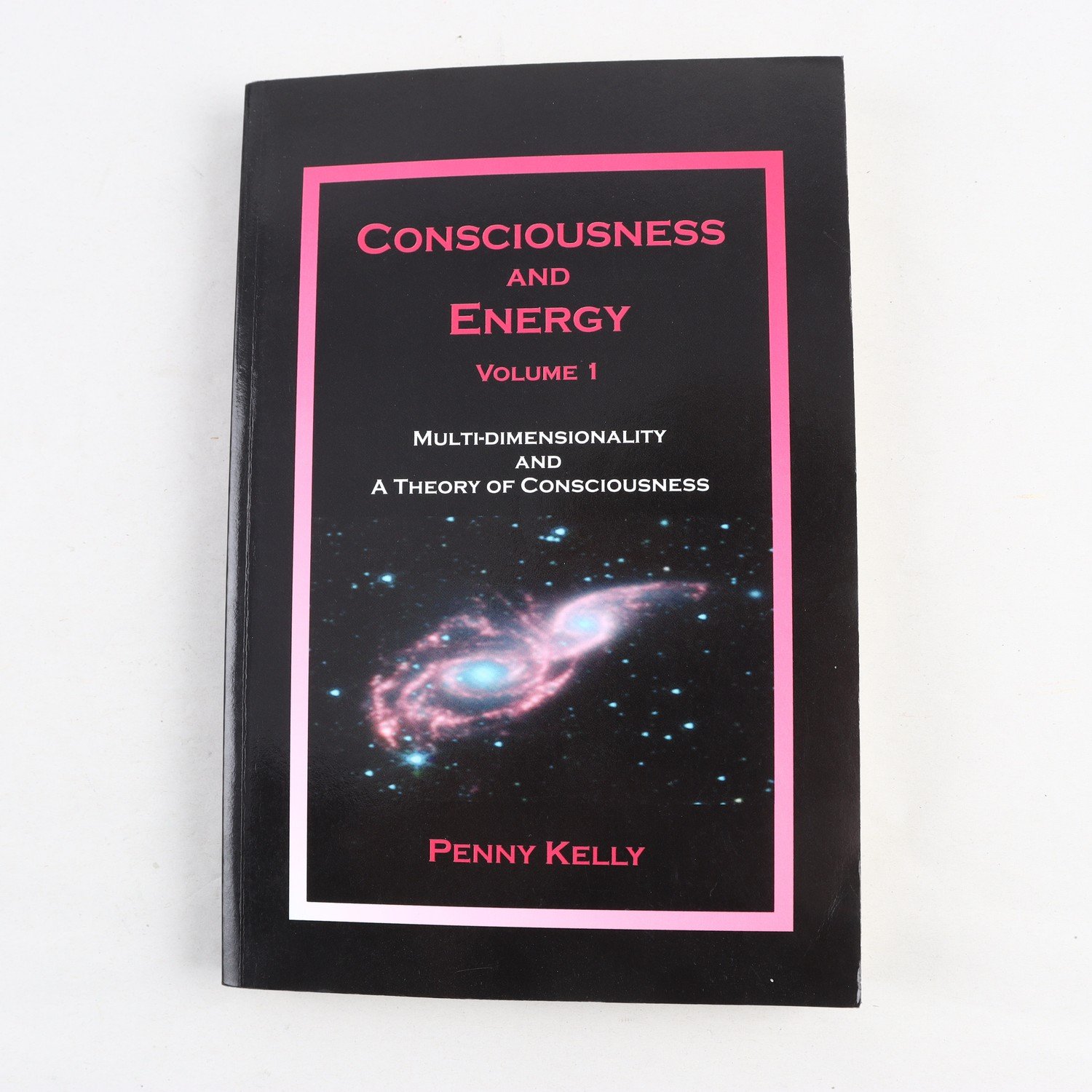 Penny Kelly, Consciousness and Energy, Vol. 1-2