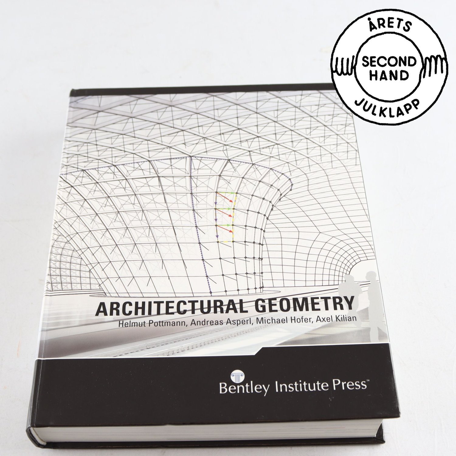 Architectural Geometry, Helmut Pottman, Andreas Asperl, m.fl.