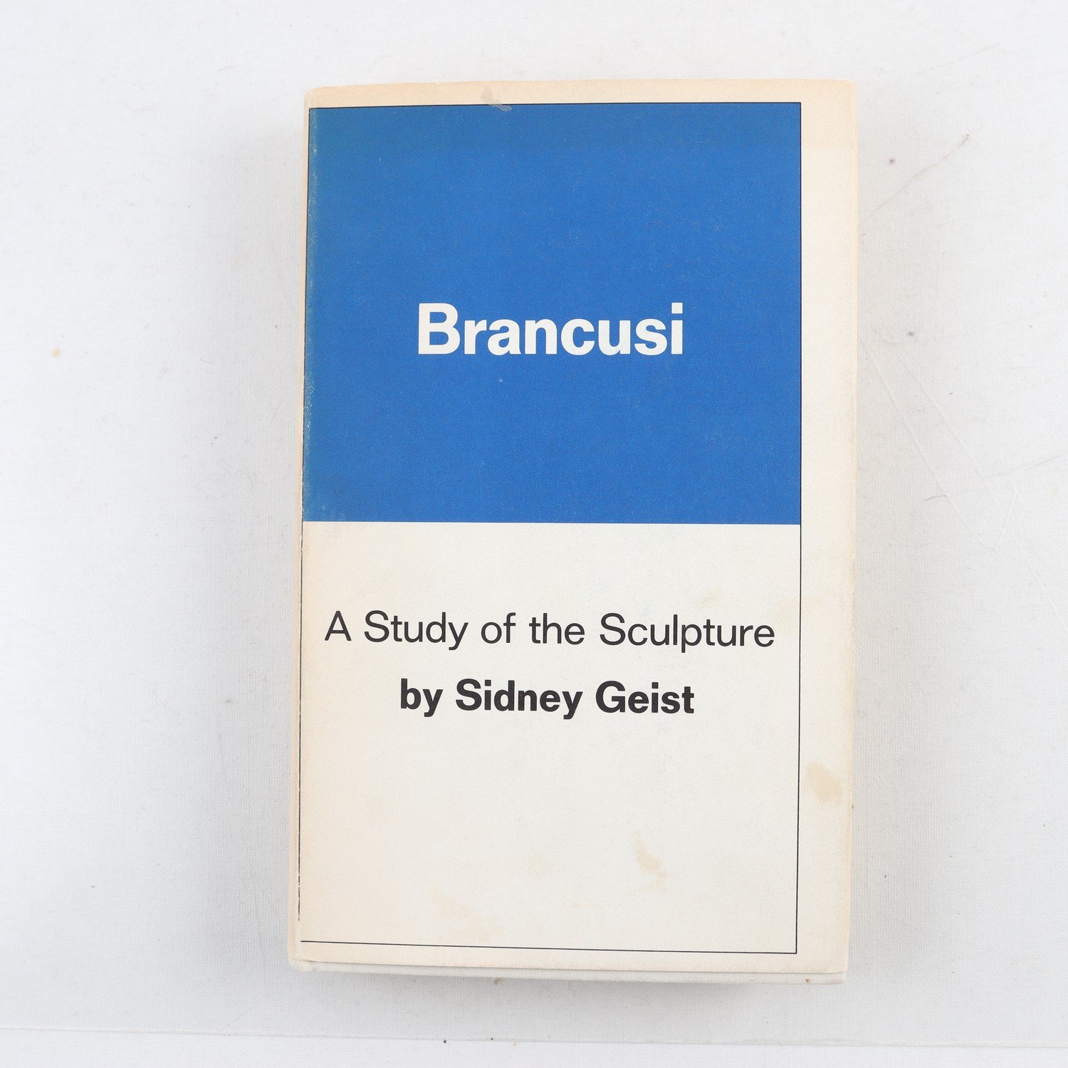 Brancusi: A Study of the Sculpture by Sidney Geist (1:a uppl, 1968)