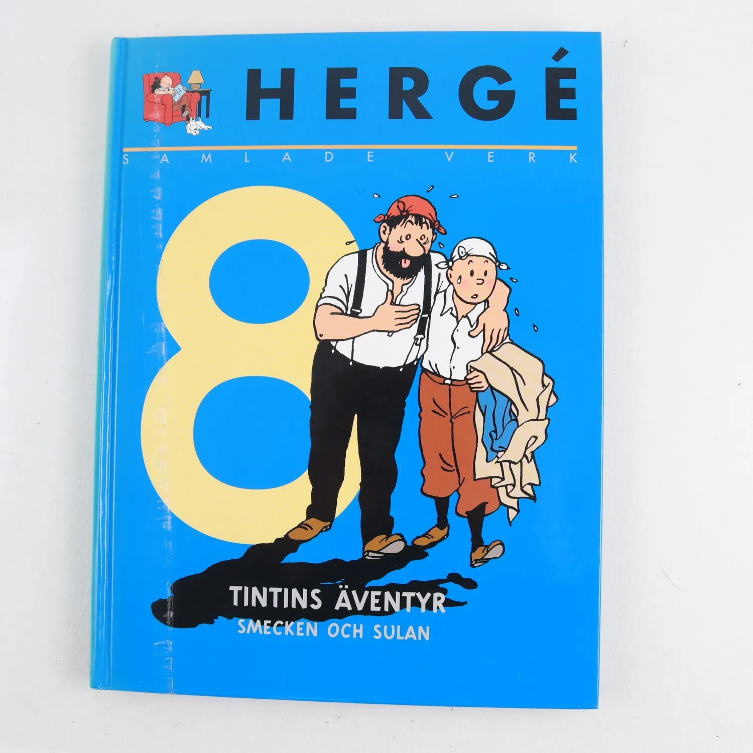 Herge´, Samlade verk Vol. 8: Tintins äventyr, Smecken och sulan