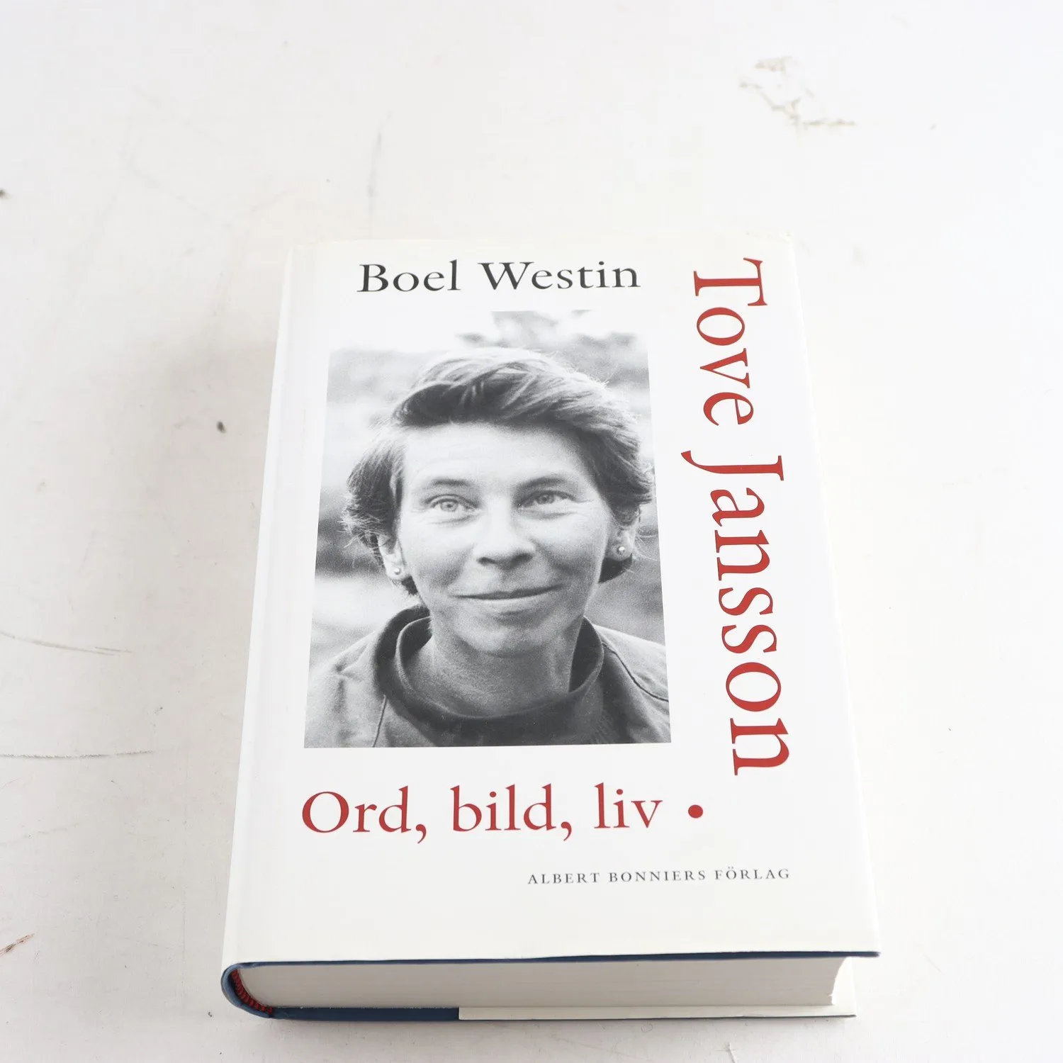 Boel Westin, Tove Jansson: Ord, bild, liv