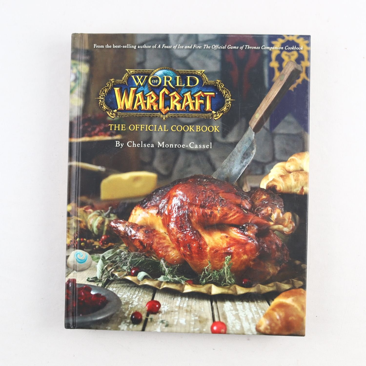 Chelsea Monroe-Cassel, World of Warcraft: The Official Cookbook