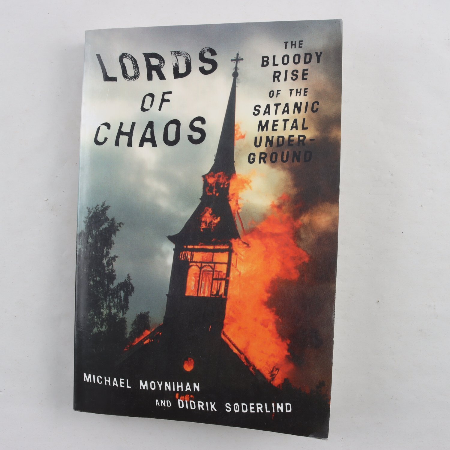 Michael Moynihan & Didrik Soderlind, Lords of Chaos (1st ed.)